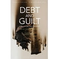 thumbnail image 1 of Debt and Guilt: A Political Philosophy (Political Theologies), 1 of 2