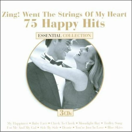 75 HAPPY HITS: ZING! WENT THE STRINGS OF MY HEART