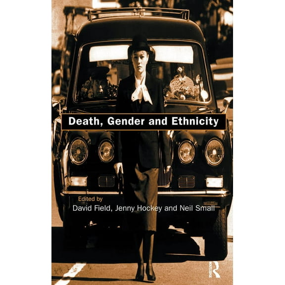 Death, Gender and Ethnicity, (Paperback)