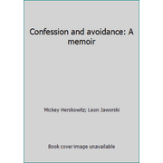 Confession and avoidance: A memoir [Hardcover - Used]