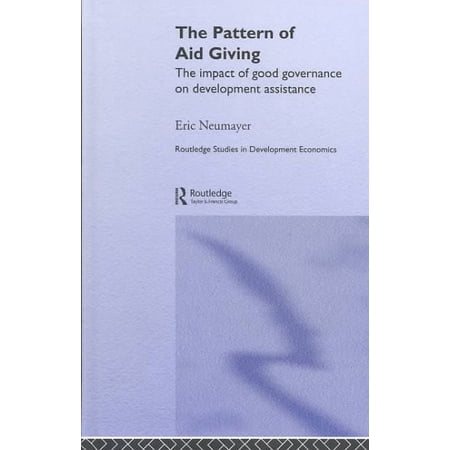 Routledge Studies in Development Economics: The Pattern of Aid Giving (Hardcover)
