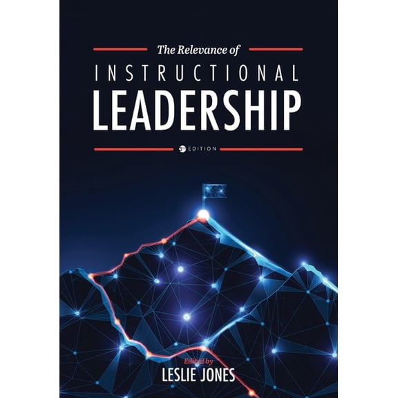 The Relevance of Instructional Leadership, (Paperback)