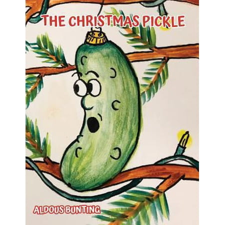 Pre-Owned The Christmas Pickle (Paperback) 1732126399 9781732126398