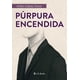 thumbnail image 1 of Libro Purpura Encendida Tapa Blanda, Autor Aida Lopez Sosa, Editorial Lectorum, 1 of 2