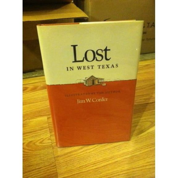 Pre-Owned Lost in West Texas (Wardlaw Book), 9780890963630, 0890963630, Hardcover, First Edition edition