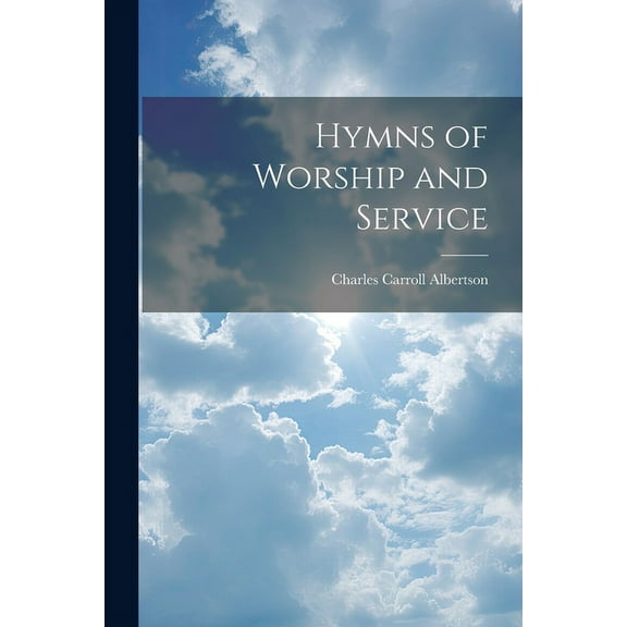 Hymns of Worship and Service