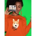thumbnail image 2 of Stay Cute Happy Corgi Dog Sweatshirt Women -Image by Shutterstock, Female Small, 2 of 4
