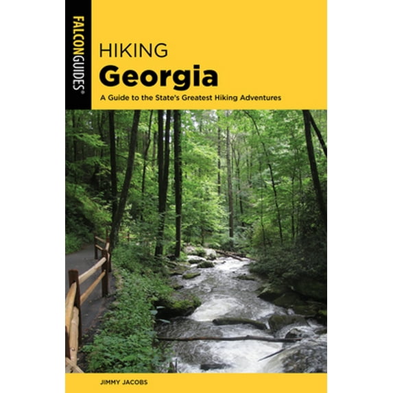 Pre-Owned Hiking Georgia (Paperback) 1493051512 9781493051519