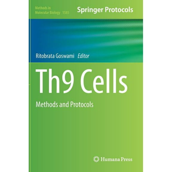 Methods in Molecular Biology Th9 Cells: Methods and Protocols, Book 1585, (Hardcover)