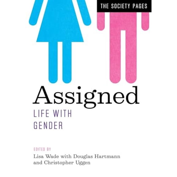Pre-Owned Assigned: Life with Gender: 0 (Society Pages) Paperback
