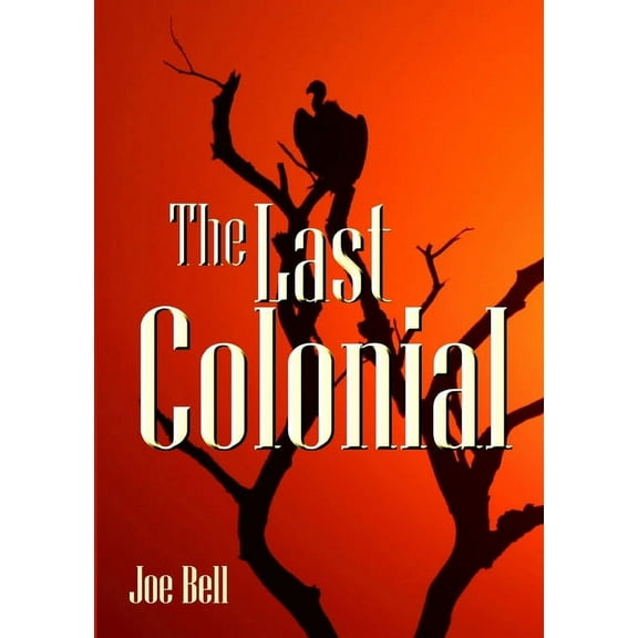 The Last Colonial, (Paperback)