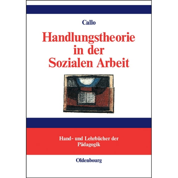 Handlungstheorie in der Sozialen Arbeit, (Hardcover)