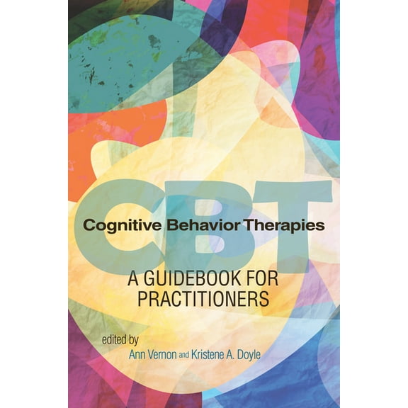 Cognitive Behavior Therapies: A Guidebook for Practitioners, (Paperback)