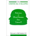 thumbnail image 1 of Pre-Owned The Critical Calling: Reflections on Moral Dilemmas Since Vatican II (Paperback) 0878404643 9780878404643, 1 of 1