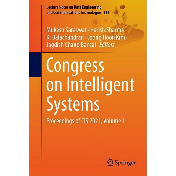 Lecture Notes on Data Engineering and Co Congress on Intelligent Systems: Proceedings of Cis 2021, Volume 1, Book 114, (Paperback)
