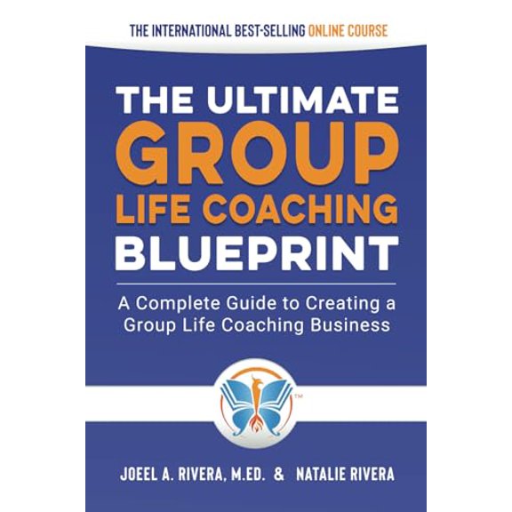 Pre-Owned Group Life Coaching Blueprint: A Complete Guide to Creating a Group Life Coaching Business (Paperback) 1601660510 9781601660510