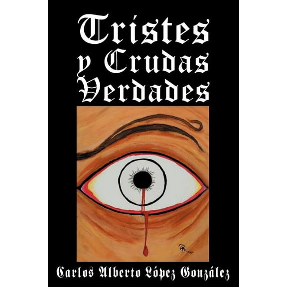 Tristes y Crudas Verdades