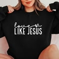 thumbnail image 6 of Valentines Day Sweatshirts for Women Like Jesus Printed Shirts Long Sleeve Sweater Love Heart Graphic Sweatshirt Crewneck Pullover(Black,L), 6 of 8