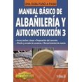 thumbnail image 1 of Manual Básico De Albañilería Y Autoconstrucción 3, 1 of 2