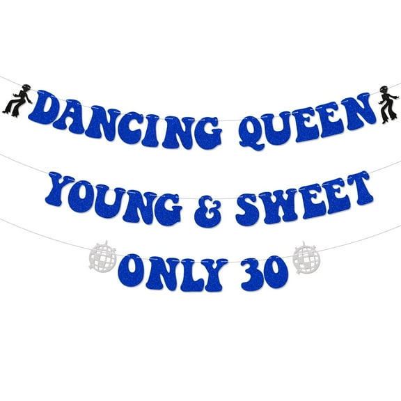 Dancing Queen Young & Sweet Only 30 Banner, Mamma Mia 30th Birthday Party Decorations, Retro 30th Bday Party Banner, Disco 30th Birthday Party Decorations Blue Glitter