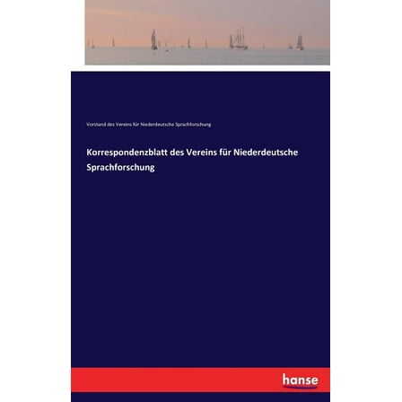 Korrespondenzblatt des Vereins für Niederdeutsche Sprachforschung, (Paperback)