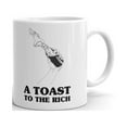 thumbnail image 2 of A Toast To The Rich Unique Novelty Coffee Tea Ceramic Cup Office Work Mug 11 Oz, 2 of 3