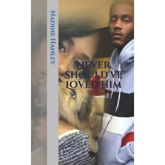 Never Should've Loved Him