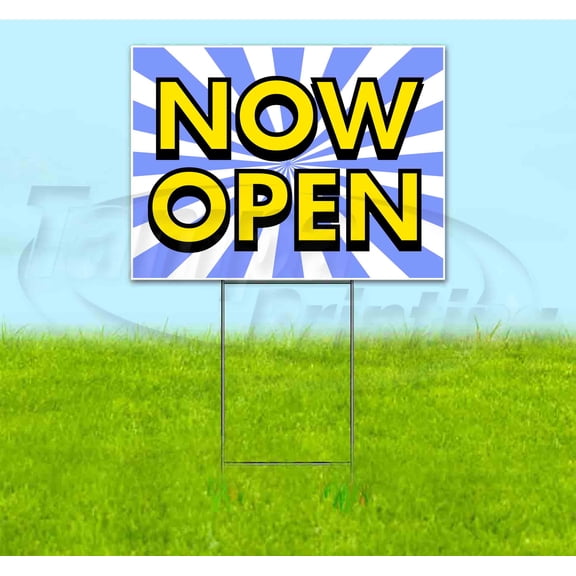 Now Open (18" x 24") Yard Sign, Includes Metal Step Stake