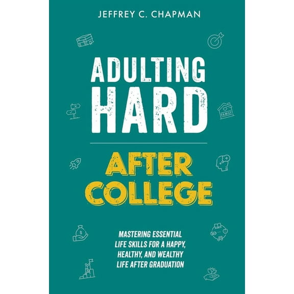 Adulting Hard Adulting Hard After College, (Paperback)