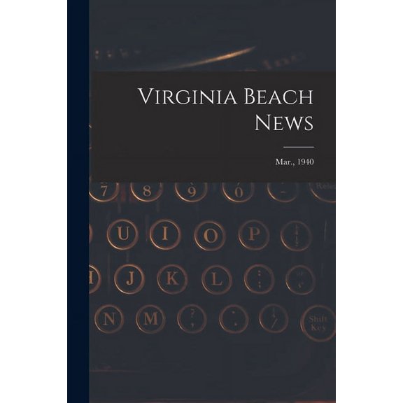 Virginia Beach News; Mar., 1940, (Paperback)