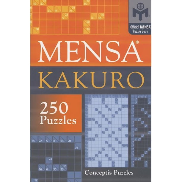 Official Mensa Puzzle Book: Mensa(r) Kakuro (Paperback) - Walmart.com ...