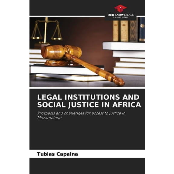 Legal Institutions and Social Justice in Africa, (Paperback)