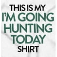 thumbnail image 2 of I'm Going Hunting Today Men's Graphic T Shirt Tees Brisco Brands L, 2 of 4