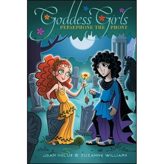 Goddess Girls Persephone the Phony, Book 2, (Hardcover)