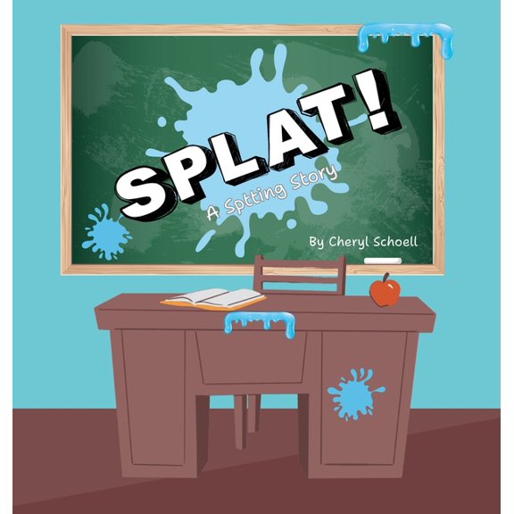 Splat! A Spitting Story, (Hardcover)