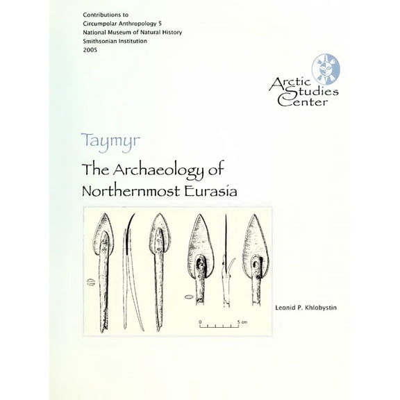 Taymyr : The Archaeology of Northernmost Eurasia (Paperback)