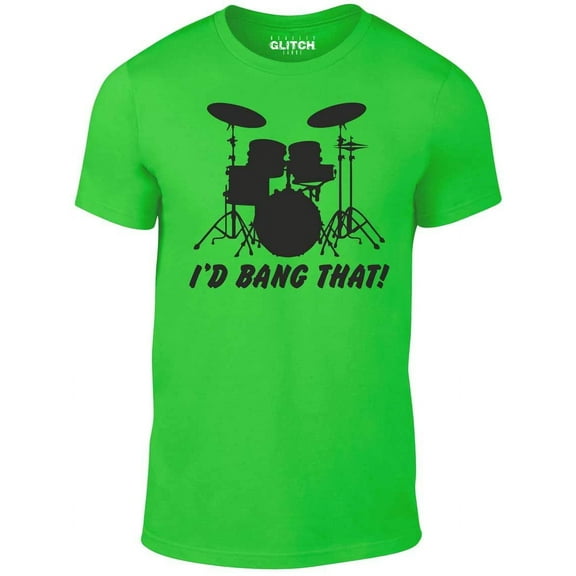 Men's 'I'd Bang That' Drum Kit Graphic T-Shirt | Funny Music Lover's Tee