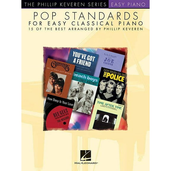 Pop Standards for Easy Classical Piano : Arr. Phillip Keveren the Phillip Keveren Series Easy Piano (Paperback)