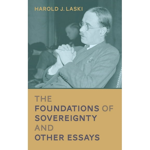 The Foundations of Sovereignty and Other Essays [1921] (Hardcover)