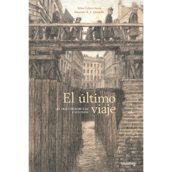 El Ultimo Viaje del Doctor Korczak y Sus Hijos (Paperback)