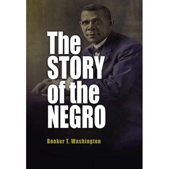 The Story of the Negro, (Paperback)