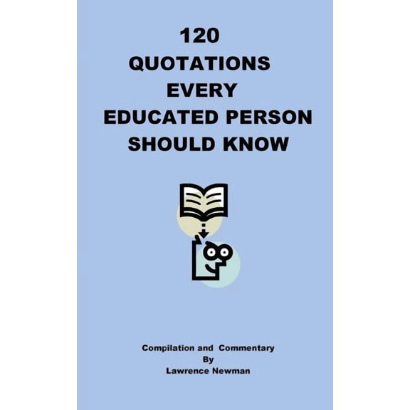120 Quotations Every Educated Person Should Know