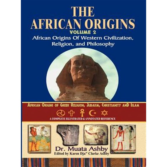 Pre-Owned African Origins Volume 2 : African Origins of Western Civilization, Religion and Philosophy (Paperback)