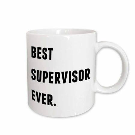 

3dRose Best Supervisor Ever Black Letters On A White Background Ceramic Mug 11-ounce