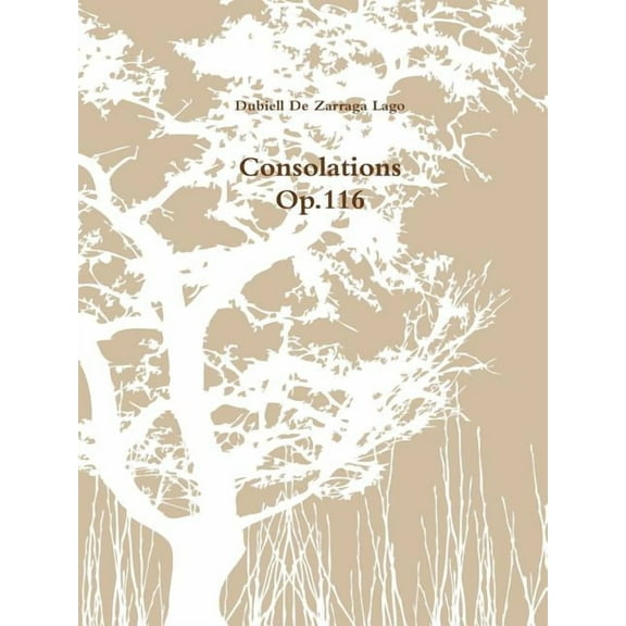 Consolations Op.116