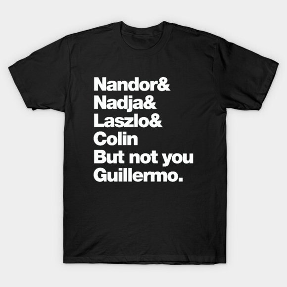 Pas Toi Guillermo Nandor le Vampire Implacable Satire T-Shirt Unisexe