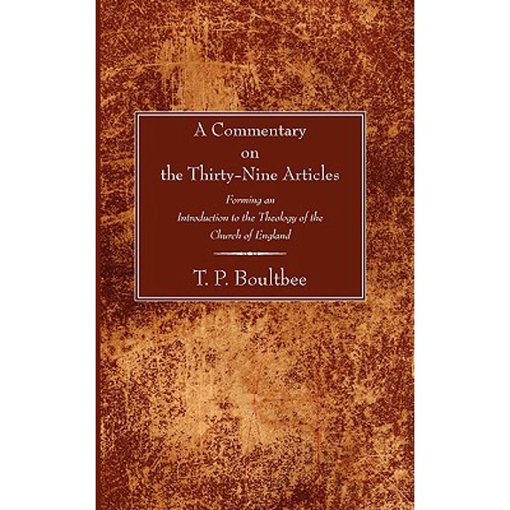 A Commentary on the Thirty-Nine Articles (Paperback)