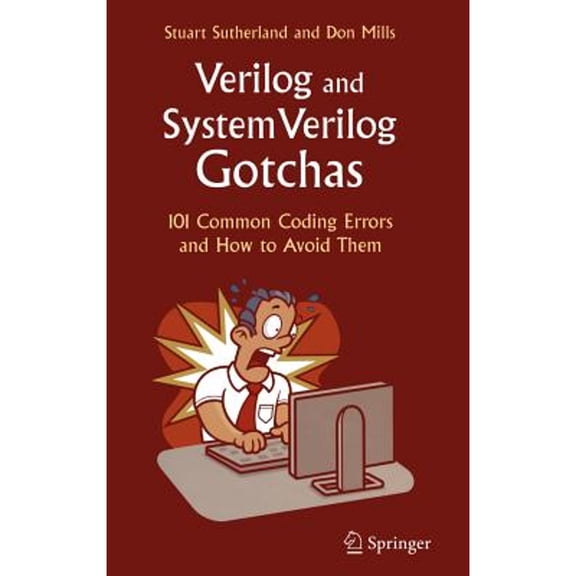 Pre-Owned Verilog and Systemverilog Gotchas: 101 Common Coding Errors and How to Avoid Them, (Hardcover)