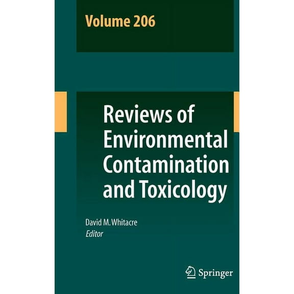 Reviews of Environmental Contamination a Reviews of Environmental Contamination and Toxicology Volume 206, Book 206, (Hardcover)