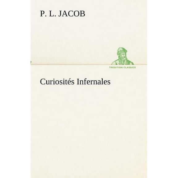 Curiosites Infernales (Paperback)